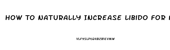 How To Naturally Increase Libido For Females