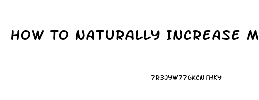 How To Naturally Increase Male Libido