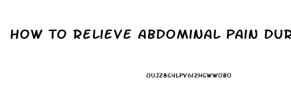 How To Relieve Abdominal Pain During Period