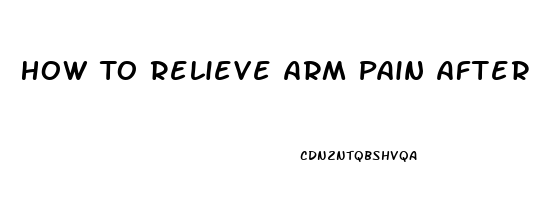 How To Relieve Arm Pain After Pneumonia Shot