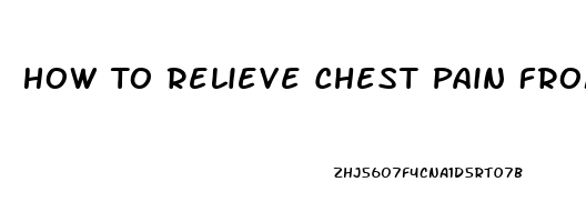 How To Relieve Chest Pain From Stress