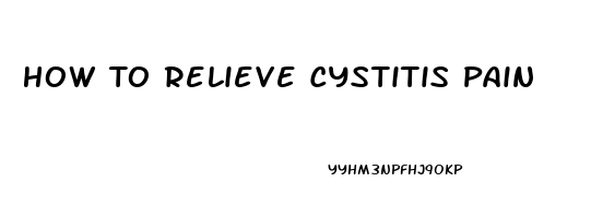 How To Relieve Cystitis Pain