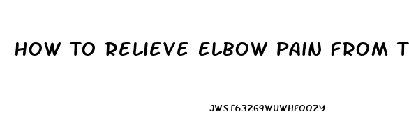 How To Relieve Elbow Pain From Typing