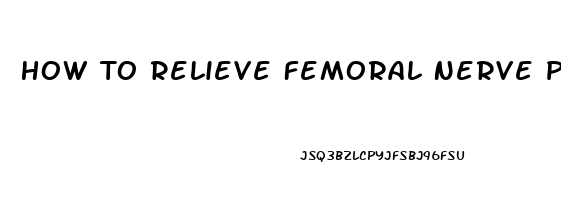 How To Relieve Femoral Nerve Pain During Pregnancy