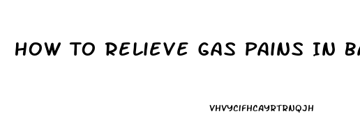 How To Relieve Gas Pains In Back