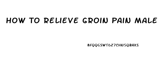 How To Relieve Groin Pain Male