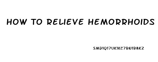 How To Relieve Hemorrhoids Pain At Home