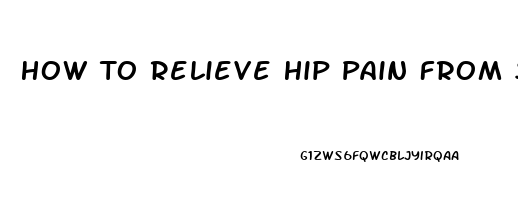 How To Relieve Hip Pain From Standing All Day