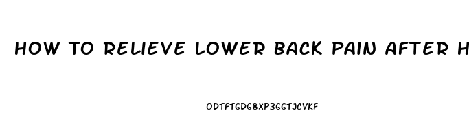 How To Relieve Lower Back Pain After Hysterectomy