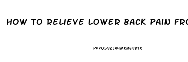 How To Relieve Lower Back Pain From Epidural