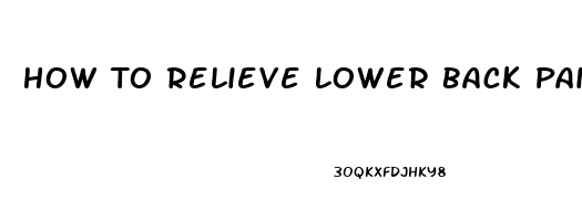 How To Relieve Lower Back Pain From Period