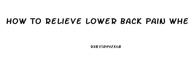 How To Relieve Lower Back Pain When On Period