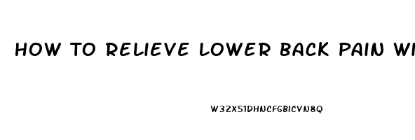 How To Relieve Lower Back Pain Wikihow