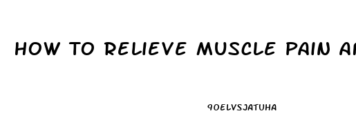 How To Relieve Muscle Pain After Vomiting