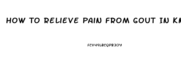 How To Relieve Pain From Gout In Knee