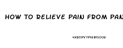 How To Relieve Pain From Pancreatic Cancer