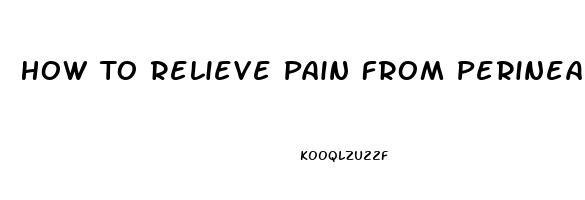 How To Relieve Pain From Perineal Tear