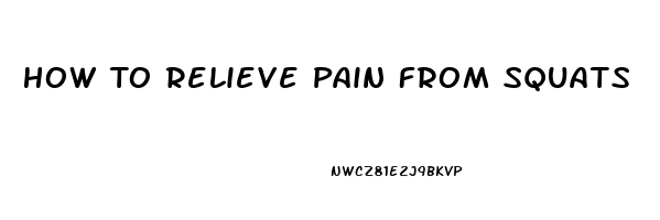 How To Relieve Pain From Squats