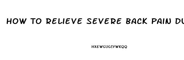 How To Relieve Severe Back Pain During Pregnancy