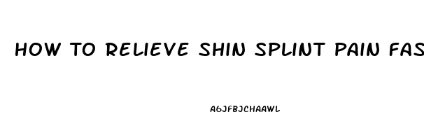 How To Relieve Shin Splint Pain Fast