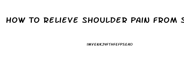 How To Relieve Shoulder Pain From Sitting At Desk