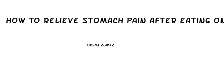 How To Relieve Stomach Pain After Eating Onions