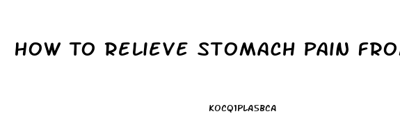 How To Relieve Stomach Pain From Laxatives