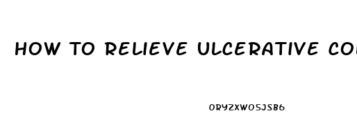 How To Relieve Ulcerative Colitis Pain