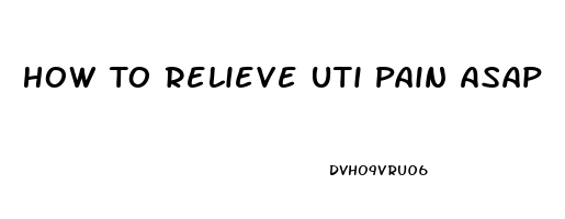 How To Relieve Uti Pain Asap