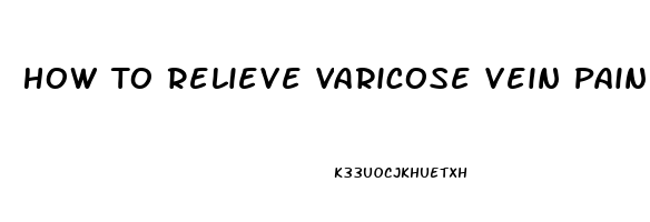 How To Relieve Varicose Vein Pain During Pregnancy