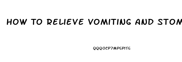 How To Relieve Vomiting And Stomach Pain