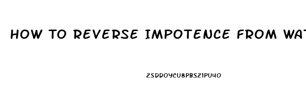 How To Reverse Impotence From Water Pills