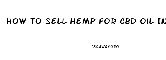 How To Sell Hemp For Cbd Oil In Tennessee