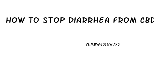 How To Stop Diarrhea From Cbd Oil