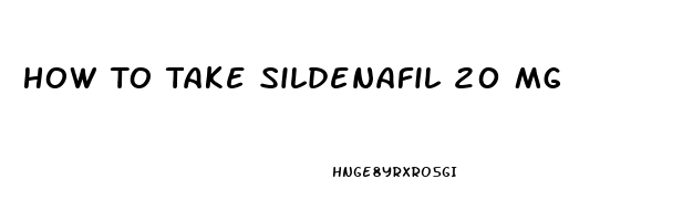 How To Take Sildenafil 20 Mg