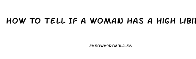 How To Tell If A Woman Has A High Libido