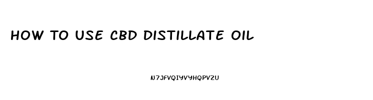 How To Use Cbd Distillate Oil