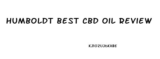 Humboldt Best Cbd Oil Review