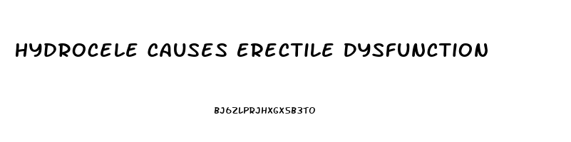 Hydrocele Causes Erectile Dysfunction
