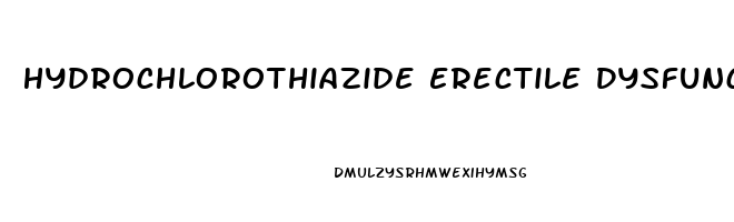 Hydrochlorothiazide Erectile Dysfunction Reddit