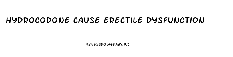 Hydrocodone Cause Erectile Dysfunction