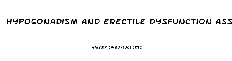 Hypogonadism And Erectile Dysfunction Associated With Soy Product Consumption