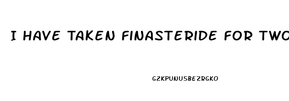I Have Taken Finasteride For Two Years How Will It Effect Sex Drive