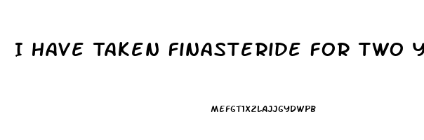 I Have Taken Finasteride For Two Years How Will It Effect Sex Drive