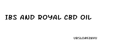 Ibs And Royal Cbd Oil