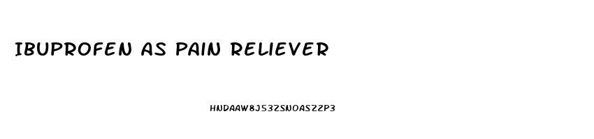 Ibuprofen As Pain Reliever