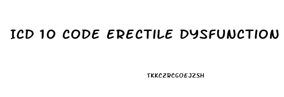 Icd 10 Code Erectile Dysfunction