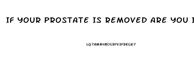 If Your Prostate Is Removed Are You Impotent