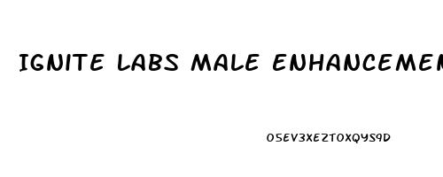 Ignite Labs Male Enhancement Pills