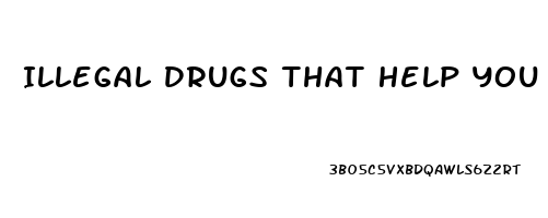 Illegal Drugs That Help You Sleep